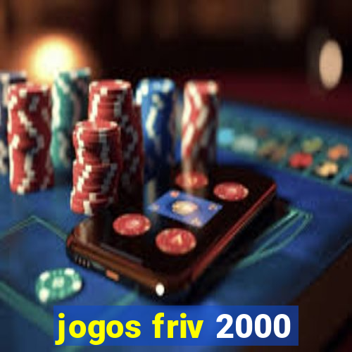 jogos friv 2000